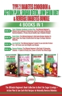 Type 2 Diabetes Cookbook & Action Plan, Sugar Detox, Low Carb Diet & Reverse Diabetes - 4 Books in 1 Bundle: The Ultimate Beginner's Book Collection T By Jennifer Louissa, Simone Jacobs, Hmw Publishing (Developed by) Cover Image