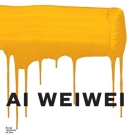 AI Weiwei By Weiwei Ai (Artist), Tim Marlow (Text by (Art/Photo Books)), John Tancock (Text by (Art/Photo Books)) Cover Image