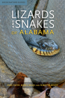 Lizards and Snakes of Alabama (Gosse Nature Guides) Cover Image
