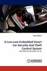 A Low-cost Embedded Smart Car Security And Theft Control System By Manoj Kollam Cover Image