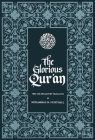 The Glorious Qur'an: Text and Explanatory Translation By Muhammad M. Pickthall (Translator) Cover Image