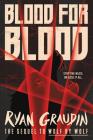 Blood for Blood (Wolf by Wolf #2) By Ryan Graudin Cover Image