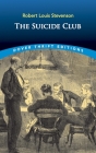 The Suicide Club By Robert Louis Stevenson Cover Image