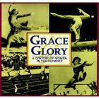Grace & Glory: A Century of Women in the Olympics By Triumph Books Cover Image