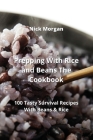 Prepping With Rice and Beans The Cookbook: 100 Tasty Survival Recipes With Beans & Rice Cover Image