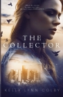 The Collector By Kelly Lynn Colby Cover Image