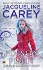 Poison Fruit (Agent of Hel #3) By Jacqueline Carey Cover Image
