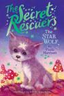 The Star Wolf (The Secret Rescuers #5) By Paula Harrison, Sophy Williams (Illustrator) Cover Image