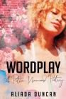 Wordplay: A Potion Named Poetry By Aliada Duncan Cover Image