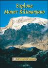 Explore Mount Kilimanjaro By Jacquetta Megarry Cover Image