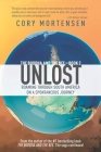Unlost: Roaming Through South America on a Spontaneous Journey By Cory Mortensen Cover Image