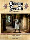 Chivalry & Sorcery Essence By Colin D. Spiers Cover Image