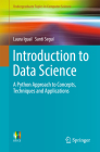 Introduction to Data Science: A Python Approach to Concepts, Techniques and Applications (Undergraduate Topics in Computer Science) By Laura Igual, Santi Seguí, Jordi Vitrià (Contribution by) Cover Image