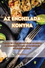 Az Enchilada konyha By Olívia Katona Cover Image