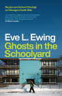 Ghosts in the Schoolyard: Racism and School Closings on Chicago's South Side Cover Image