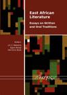 East African Literature: Essays on Written and Oral Traditions Cover Image