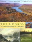 The Hudson: An Illustrated Guide to the Living River By Stephen P. Stanne, Roger G. Panetta, Professor Brian E. Forist Cover Image