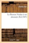 Le Bureau Veritas À Ses Abonnés (Savoirs Et Traditions) By Bal Cover Image