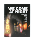 We Come at Night: A Corporate Street Art Attack Cover Image