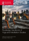 Routledge Handbook of Yoga and Meditation Studies By Suzanne Newcombe (Editor), Karen O'Brien-Kop (Editor) Cover Image