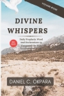 Divine Whispers (Vol. 1): Daily Prophetic Words and Declarations to Command the Year (Daily Power #5) Cover Image