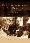 The University of St. Francis (Campus History) Cover Image