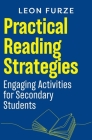 Practical Reading Strategies: Engaging Activities for Secondary Students By Leon Furze Cover Image