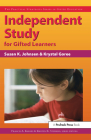 Independent Study for Gifted Learners (Practical Strategies Series in Gifted Education) Cover Image