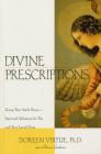 Divine Prescriptions: Spiritual Solutions for You and Your Loved Ones Cover Image