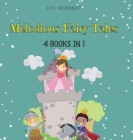 Melodious Fairy Tales: 4 Books in 1 By Liza Moonlight Cover Image