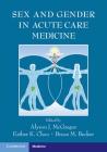 Sex and Gender in Acute Care Medicine Cover Image
