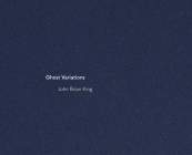 Ghost Variations By John Brian King Cover Image