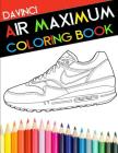 Air Maximum Coloring Book By Davinci Cover Image