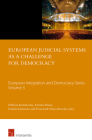 European Judicial Systems as a Challenge for Democracy (European Integration and Democracy Series #3) By Elzbieta Kuzelewska (Editor), Dariusz Kloza (Editor), Izabela Krasnicka (Editor), Franciszek Strzyczkowski (Editor) Cover Image