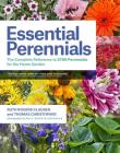 Essential Perennials: The Complete Reference to 2700 Perennials for the Home Garden Cover Image