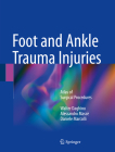 Foot and Ankle Trauma Injuries: Atlas of Surgical Procedures Cover Image