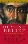 Beyond Belief: The Secret Gospel of Thomas By Elaine Pagels Cover Image