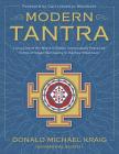 Modern Tantra: Living One of the World's Oldest, Continuously Practiced Forms of Pagan Spirituality in the New Millennium By Donald Michael Kraig Cover Image
