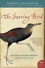 The Snoring Bird: My Family's Journey Through a Century of Biology Cover Image