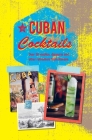 Cuban Cocktails: Over 50 mojitos, daiquiris and other refreshers from Havana By Ryland Peters & Small (Compiled by) Cover Image