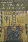 The Kingdom and the Glory: For a Theological Genealogy of Economy and Government (Meridian: Crossing Aesthetics) By Giorgio Agamben, Lorenzo Chiesa (Translator), Matteo Mandarini (Translator) Cover Image