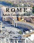 Rome: Adult Coloring Book: Italy Sketches Coloring Book By Hector Farr Cover Image
