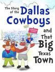 The Story of the Dallas Cowboys and That Big Texas Town Cover Image