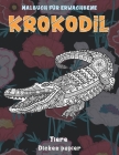 Malbuch für Erwachsene - Dickes Papier - Tiere - Krokodil Cover Image