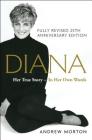 Diana: Her True Story By Andrew Morton Cover Image