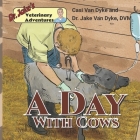 Dr. Jake's Veterinary Adventures: A Day with Cows Cover Image