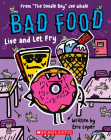 Live and Let Fry: From “The Doodle Boy” Joe Whale (Bad Food #4) By Eric Luper, Joe Whale (Illustrator) Cover Image