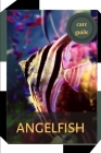 Aquarium fish Angelfish.: Fish breeds. Care guide. Cover Image