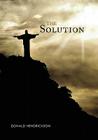 The Solution By Donald Hendrickson Cover Image