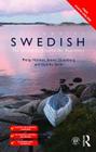 Colloquial Swedish: The Complete Course for Beginners By Philip Holmes, Jennie Sävenberg, Gunilla Serin Cover Image